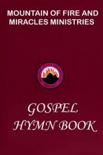 Mountain of Fire and Miracles Ministries Gospel Hymn Book
