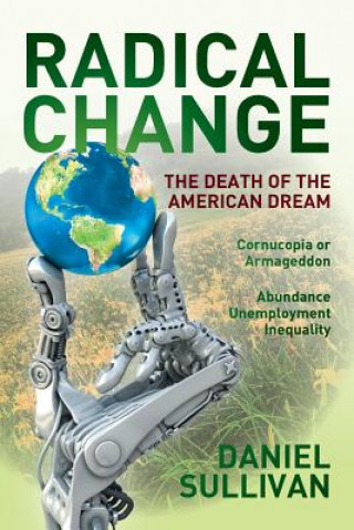 Radical Change: The Death of the American Dream