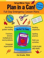 Plan in a Can! 4th & 5th Grades: Full Day Emergency Lesson Plans: Fall & Winter Theme
