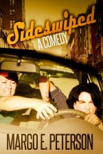 Sideswiped: A Comedy