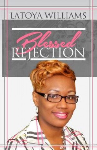 Blessed Rejection