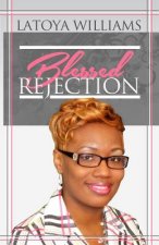 Blessed Rejection