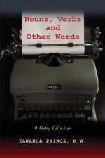 Nouns, Verbs and Other Words: A Poetry Collection