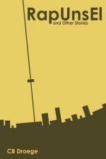 RapUnsEl and Other Stories