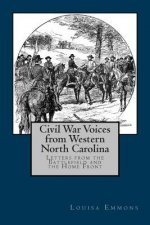 Civil War Voices from Western North Carolina: Letters from the Battlefield and the Home Front