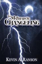 The Matriarch: Changeling