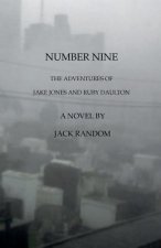 Number Nine: The Adventures of Jake Jones and Ruby Daulton