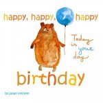 Happy, Happy, Happy Birthday: This Is Your Day: With Dedication and Celebration Page