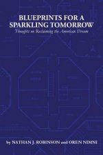 Blueprints for a Sparkling Tomorrow: Thoughts on Reclaiming the American Dream