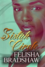 Sistah Circle: Let The Sistah Circle Begin