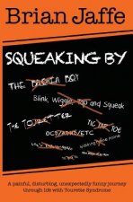Squeaking By