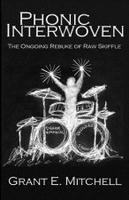 Phonic Interwoven: The Ongoing Rebuke of Raw Skiffle