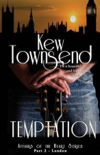 TEMPTATION (Part 2) London Series Affairs of the Heart