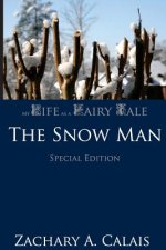 My Life as a Fairy Tale: The Snow Man