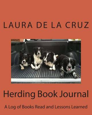 Herding Book Journal: A Log of Books Read and Lessons Learned