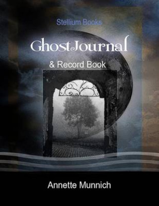 Ghost Journal: & Record Book