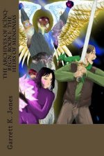 The Archives of Icínq-Régn, Book I: The Heirs of Menonias