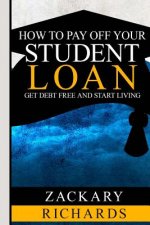 How to Payoff Your Student Loan