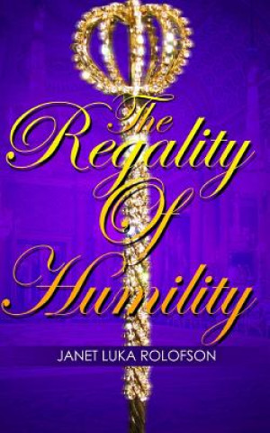 Regality of Humility