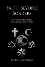 Faith Beyond Borders: A Study of the Living Religions of the World
