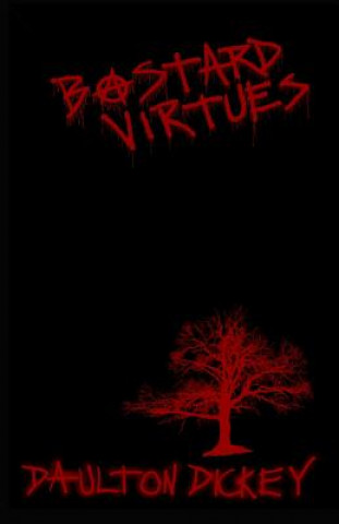 Bastard Virtues