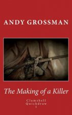 The Making of a Killer: Clamshell Quickdraw 1