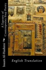 A Tapestry of Contemporary Iraqi Poetry: English Translation