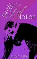 Nerdy Girl Nation: A Nerdy Girl Novel