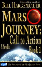 Mars Journey: Call to Action: Book 1
