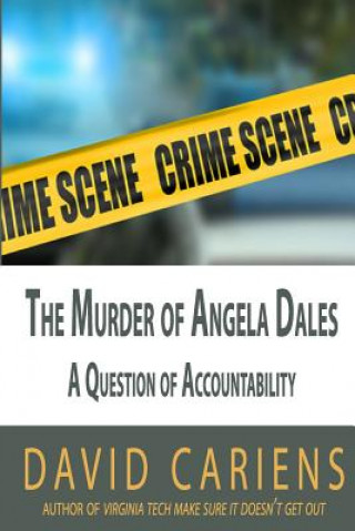 The Murder of Angela Dales: A Question of Accountability