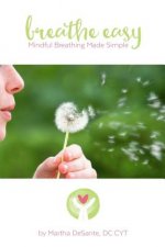 Breathe Easy: mindful breathing made simple