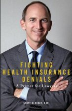 Fighting Health Insurance Denials: A Primer for Lawyers