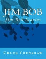 Jim Bob: Jim Bob Stories