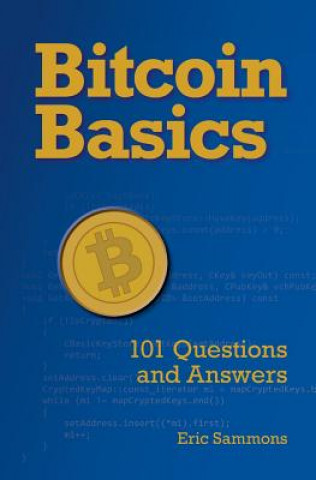 Bitcoin Basics: 101 Questions and Answers