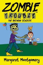 Zombie Trouble: The Birthday Disaster