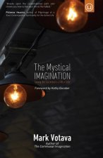 The Mystical Imagination: Seeing the Sacredness of All of Life