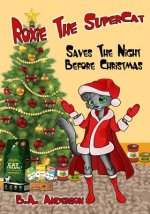 Roxie the Supercat: Saves the Night Before Christmas