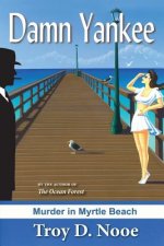 Damn Yankee: Murder in Myrtle Beach