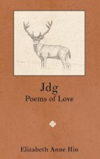 Jdg: Poems of Love