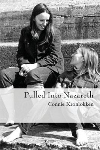 Pulled Into Nazareth