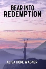 Bear into Redemption