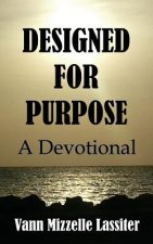 Designed for Purpose: A Devotional
