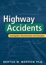 Highway Accidents: Investigation, Reconstruction and Causation