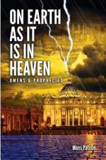 On Earth as It Is in Heaven: Omens & Prophecies