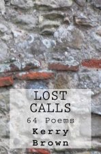 Lost Calls: 64 Poems