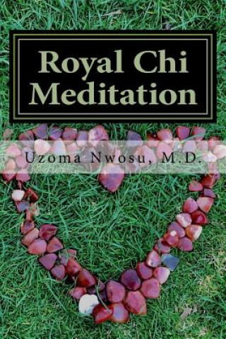 Royal Chi Meditation: Royal Energy Meditation