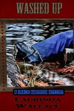 Washed Up: A Gracie Andersen Mystery