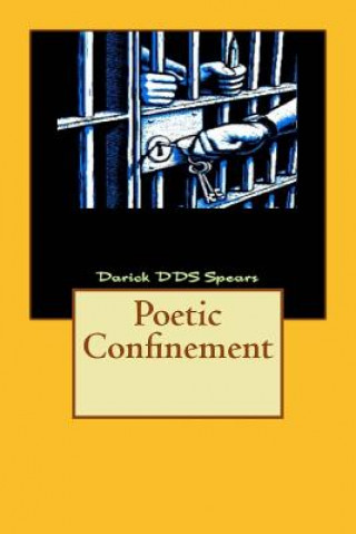 Poetic Confinement