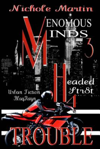 Vm3: Headed Str8t 4 TROUBLE