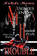 Vm3: Headed Str8t 4 TROUBLE